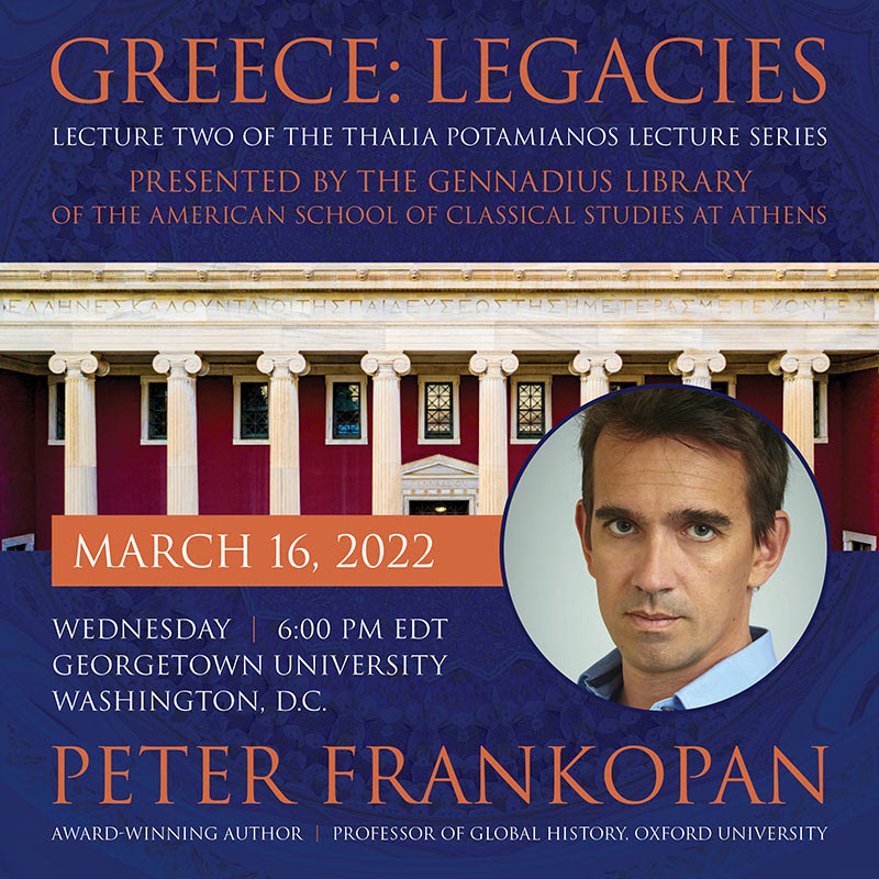 Dr Peter Frankopan Lecture livestream – “Greece: Legacies” – March 16, 2022